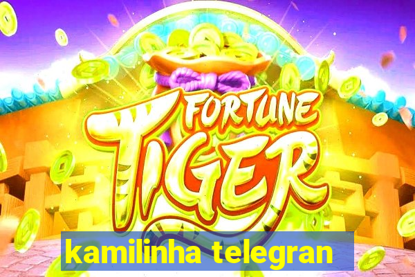 kamilinha telegran